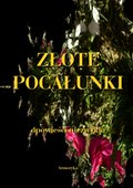 ZŁOTE POCAŁUNKI. OPOWIEŚCI NIEZWYKŁE - ebook