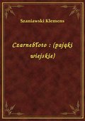 Czarnebłoto : (pająki wiejskie) - ebook