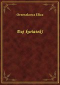 Daj kwiatek! - ebook