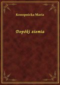 Dopóki ziemia - ebook