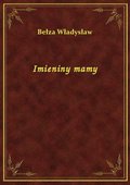 Imieniny mamy - ebook