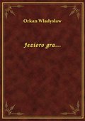 Jezioro gra... - ebook