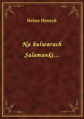 Na bulwarach Salamanki... - ebook