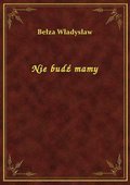 Nie budź mamy - ebook