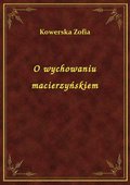 O wychowaniu macierzyńskiem - ebook