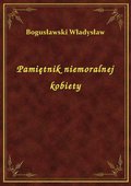 Pamiętnik niemoralnej kobiety - ebook