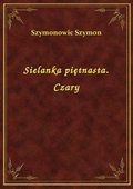 Sielanka piętnasta. Czary - ebook