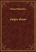 Święto drzew - ebook