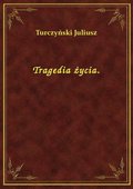 Tragedia życia. - ebook