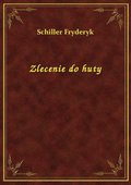 Zlecenie do huty - ebook