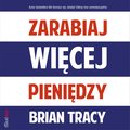 Zarabiaj więcej pieniędzy  - audiobook