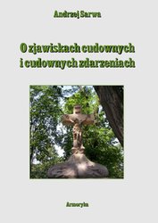 : O zjawiskach cudownych i cudownych zdarzeniach - ebook