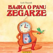 : Bajka o Panu Zegarze - ebook