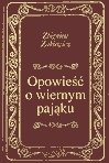 : Opowieść o wiernym pająku - ebook