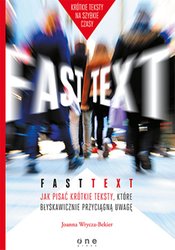 : Fast text. Jak pisać krótkie teksty, które błyskawicznie przyciągną uwagę - audiobook