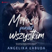 : Miłość ponad wszystkim - audiobook