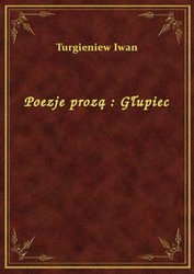 : Poezje prozą : Głupiec - ebook