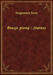 : Poezje prozą : Starzec - ebook