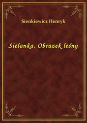 : Sielanka. Obrazek leśny - ebook