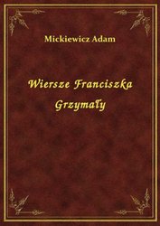 : Wiersze Franciszka Grzymały - ebook