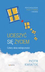 : Ucieszyć się życiem. Cztery okna wdzięczności - audiobook